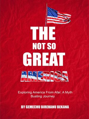 cover image of The Not So Great America